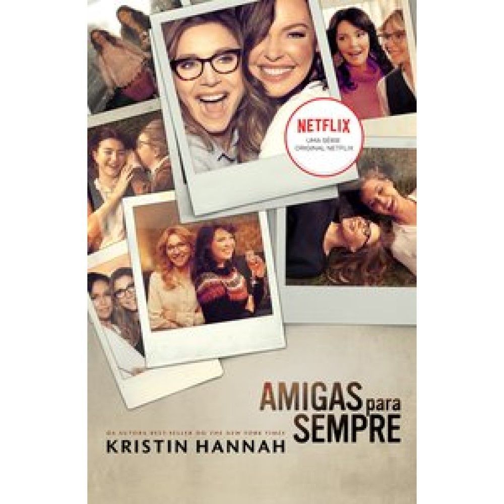 AMIGAS PARA SEMPRE - KRISTIN HANNAH