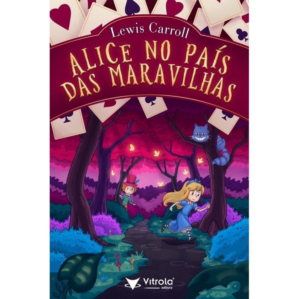 Alice no País das Maravilhas - Lewis Carroll